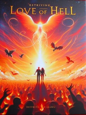 cover image of Retrieving Love from Hell